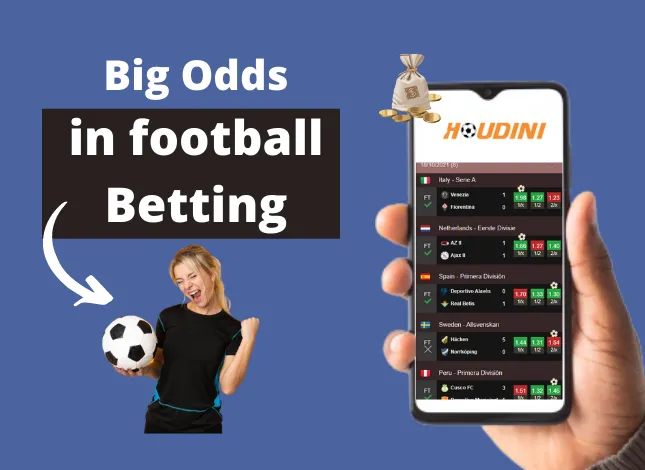 Big Odds in football betting are not out of reach