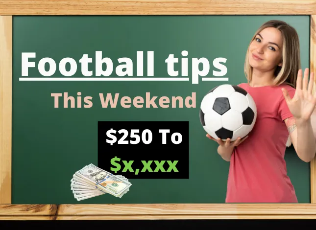 Getting the best tips for football betting this weekend