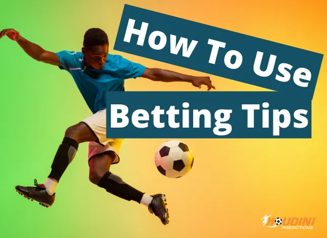 How to use tips to bet on football games