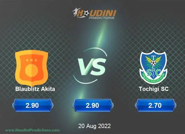 Blaublitz Akita Vs Tochigi Sc Tip Predictions Odds Betting Tips 08 22 Houdini Predictions